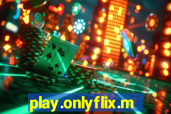 play.onlyflix.me