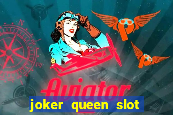 joker queen slot free play