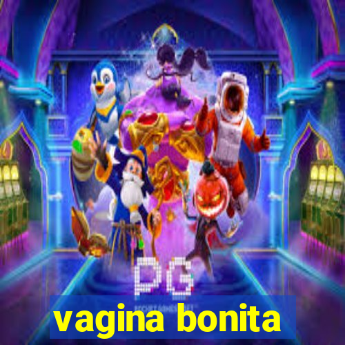 vagina bonita