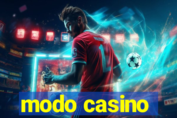 modo casino