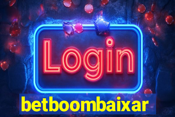 betboombaixar