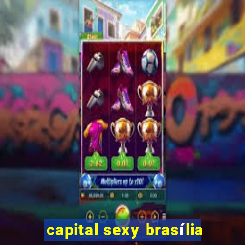 capital sexy brasília