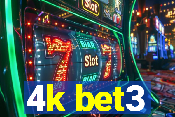 4k bet3