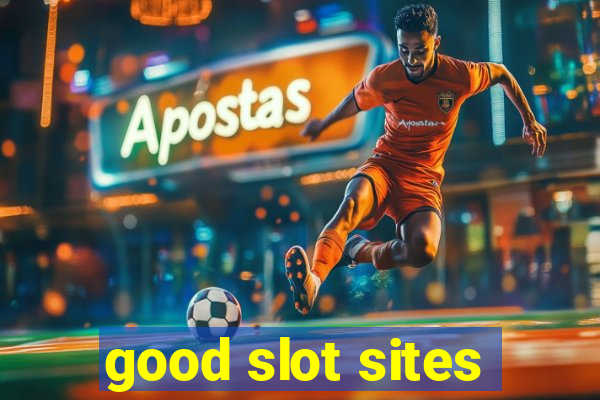 good slot sites