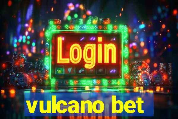 vulcano bet