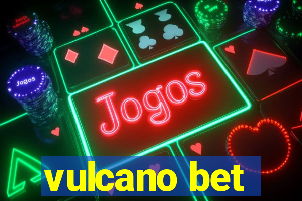 vulcano bet