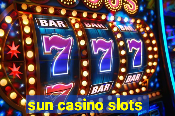 sun casino slots