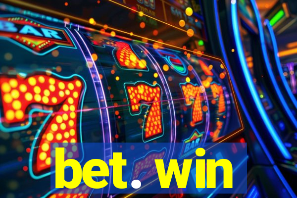 bet. win