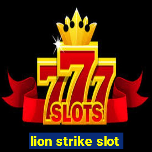 lion strike slot