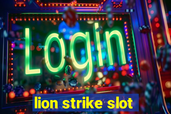 lion strike slot