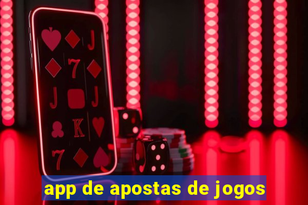 app de apostas de jogos