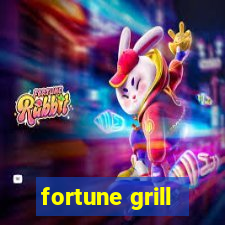 fortune grill