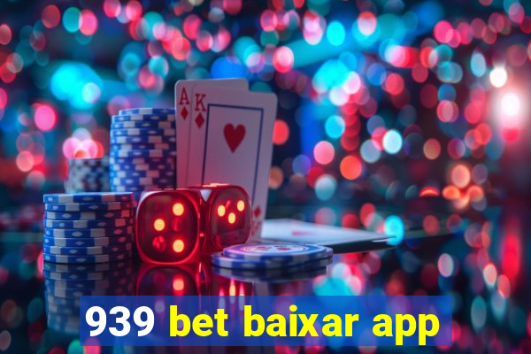 939 bet baixar app