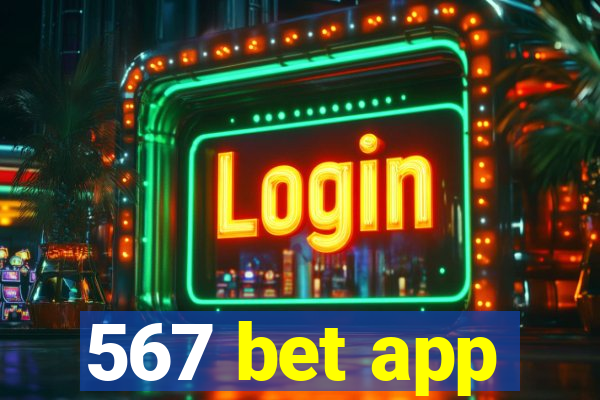 567 bet app