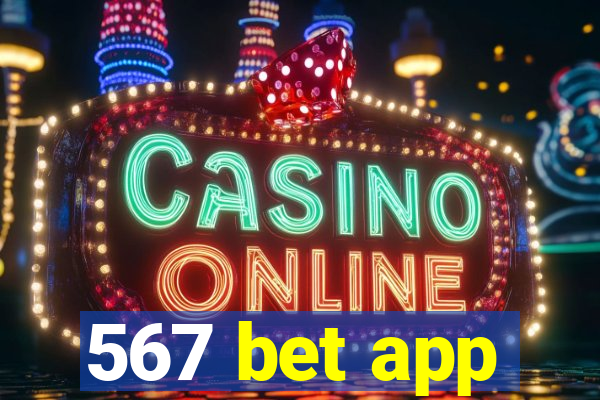 567 bet app