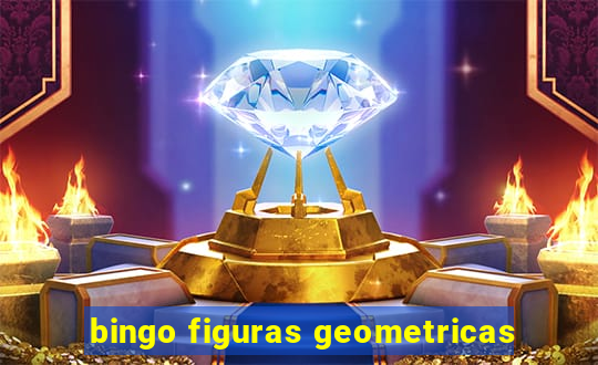 bingo figuras geometricas