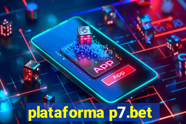 plataforma p7.bet