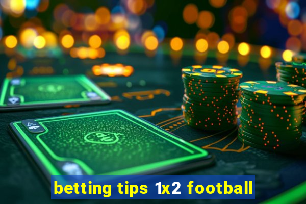 betting tips 1x2 football