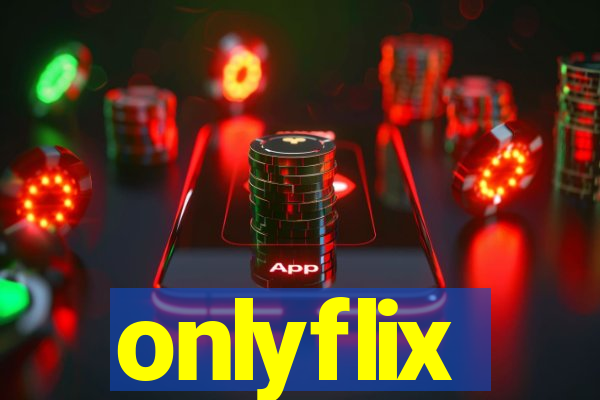 onlyflix