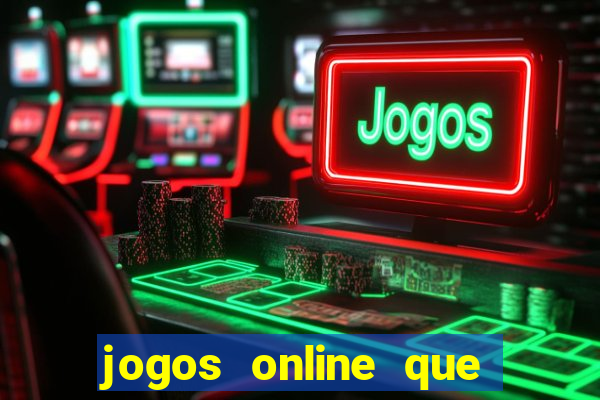 jogos online que pagam mesmo