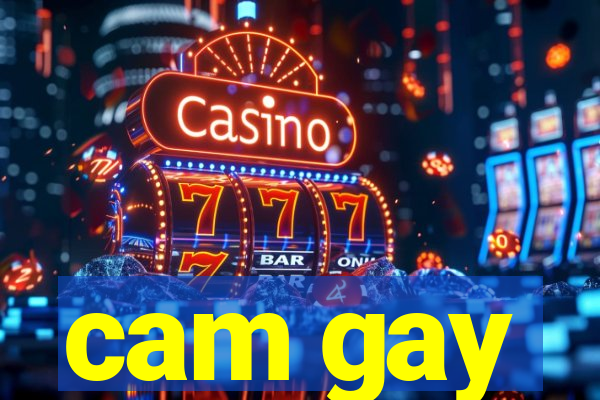 cam gay