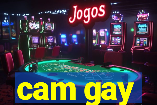 cam gay