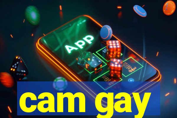 cam gay