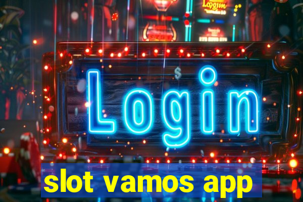 slot vamos app