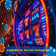 seguidores barato instagram