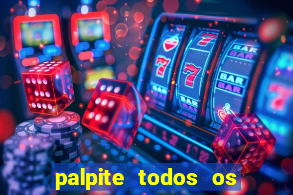 palpite todos os jogos de hoje