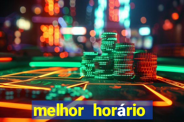 melhor horário para jogar fortune tiger de madrugada 2024