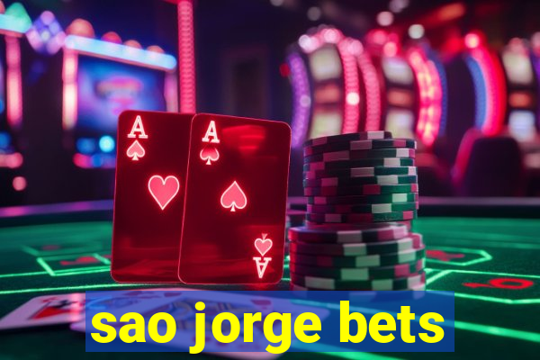 sao jorge bets