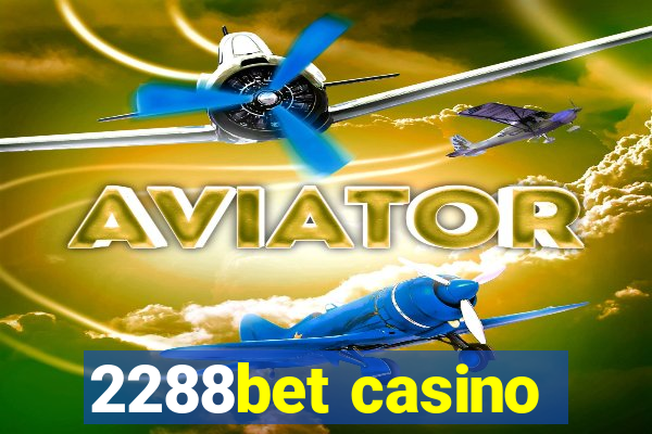 2288bet casino