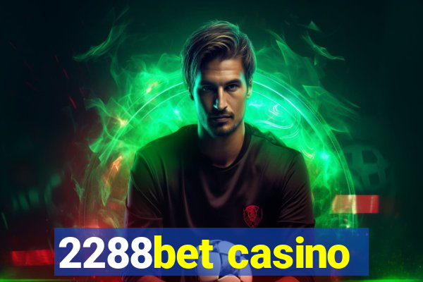 2288bet casino