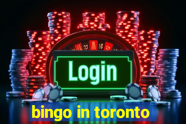 bingo in toronto