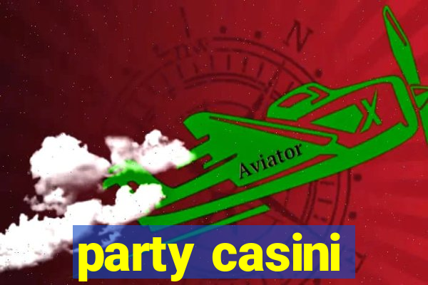 party casini