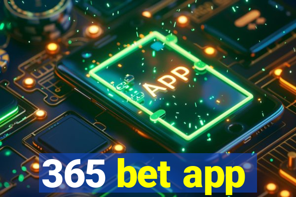 365 bet app