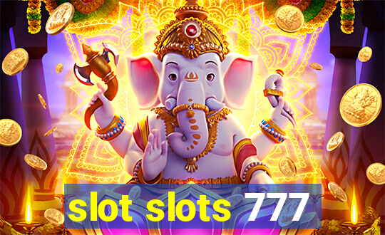 slot slots 777