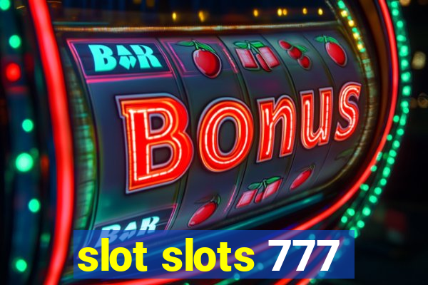 slot slots 777