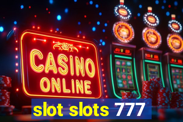 slot slots 777