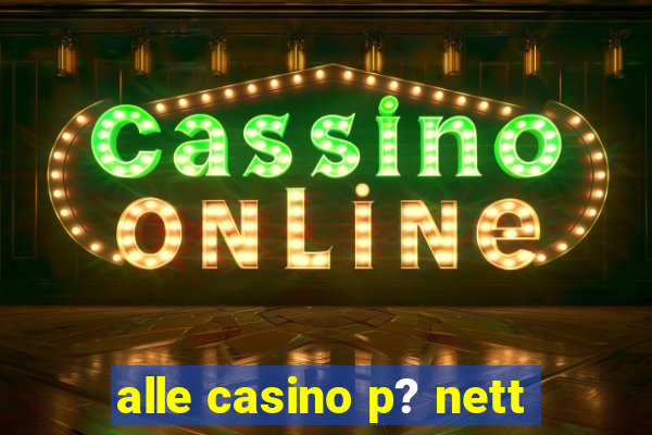 alle casino p? nett