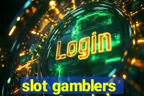 slot gamblers