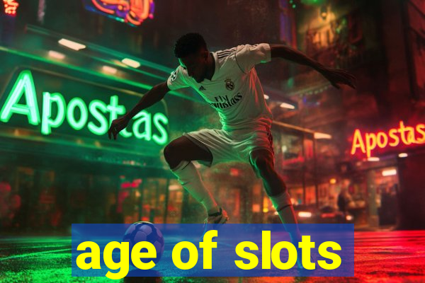 age of slots