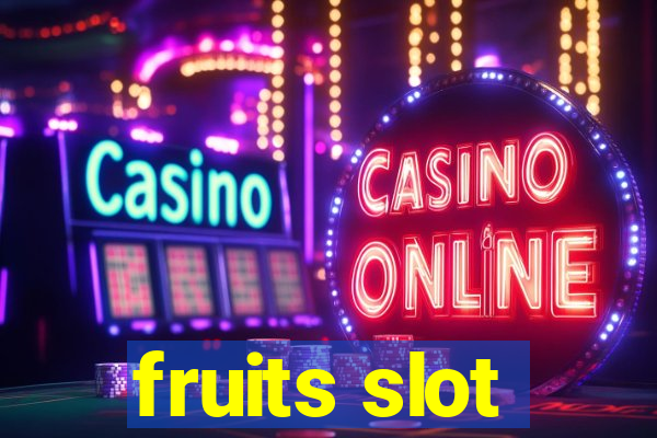 fruits slot