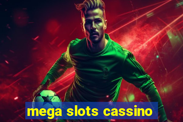 mega slots cassino