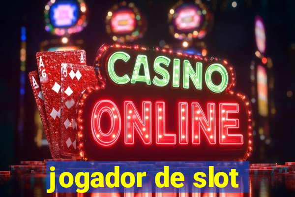 jogador de slot