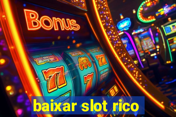 baixar slot rico