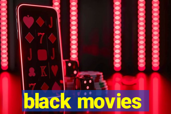 black movies