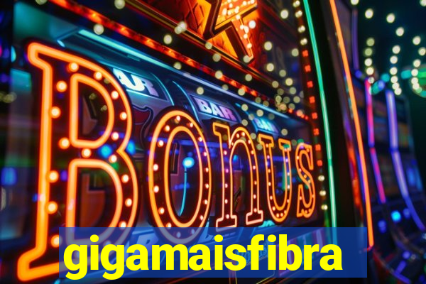 gigamaisfibra