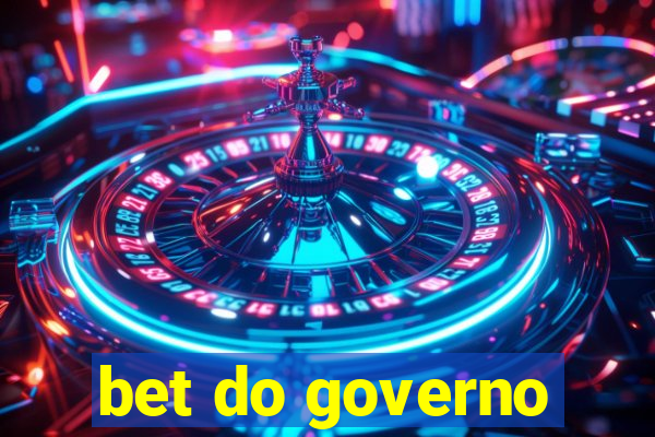 bet do governo